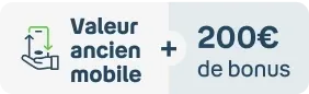 Bonus reprise mobile 200€