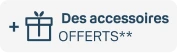 + des accessoires offerts 